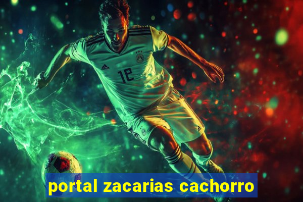 portal zacarias cachorro